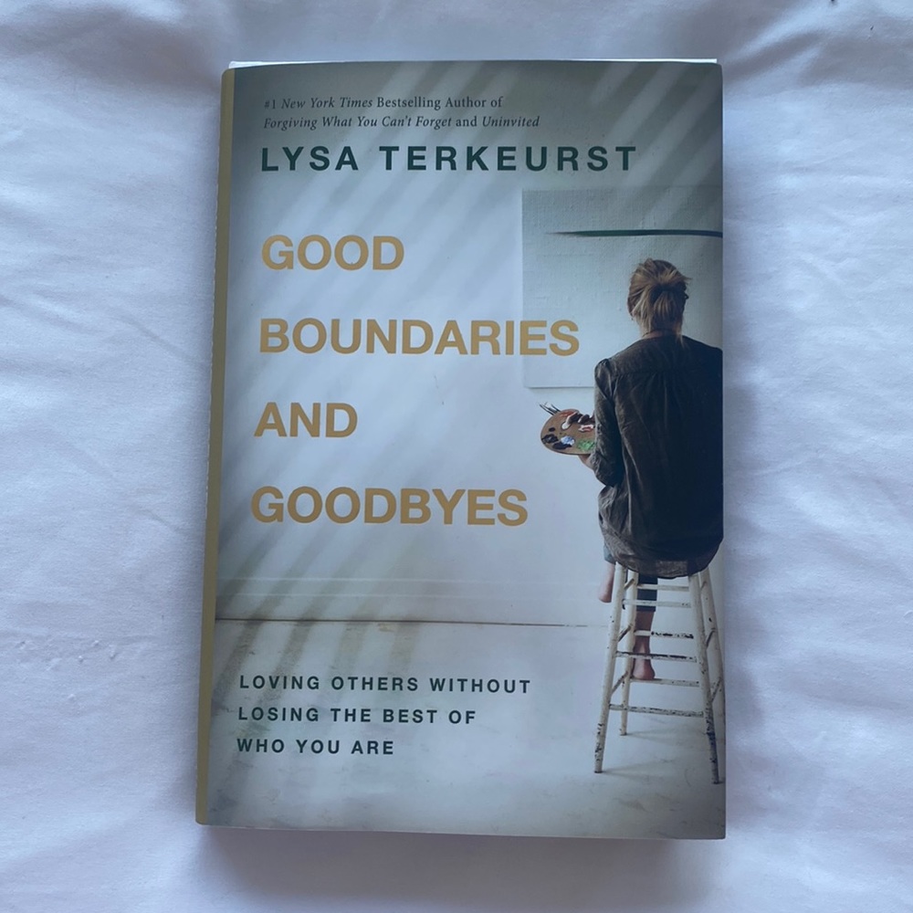 Good Boundaries and Goodbyes by Alyssa Terkeurst
